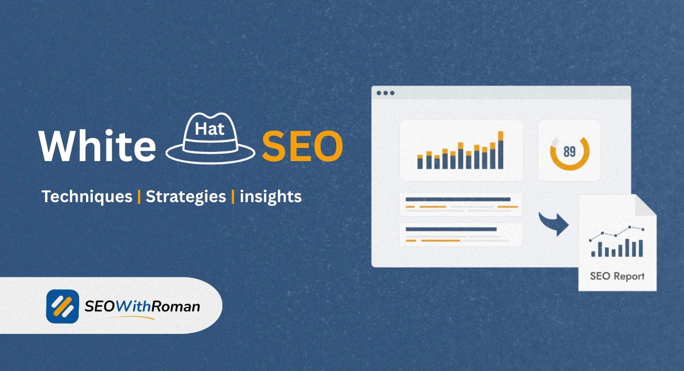 White Hat SEO: Techniques to Use, Strategies & insights